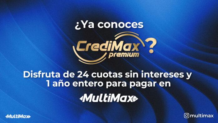 CrediMax Premium - beneficios - MultiMax - Neuroweb